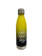 Load image into Gallery viewer, Have a nice day Plastic bottle with Stainless base 740ml
